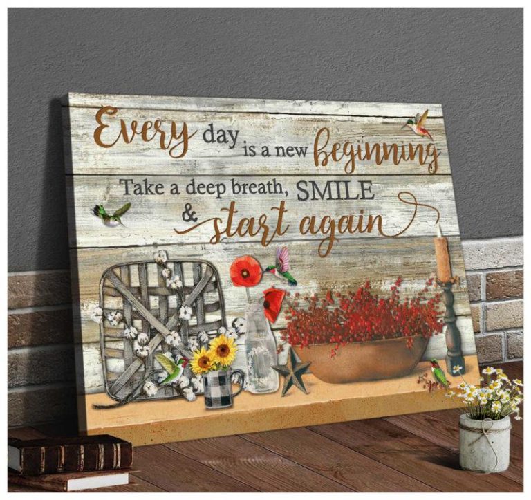 Everyday Is A New Beginning Take A Deep Breath Smile And Start Again Farmhouse Wall Art Decor Canvas