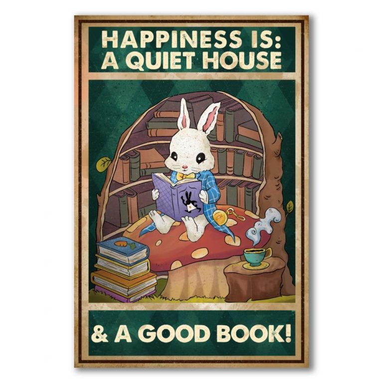 Love Reading Books Canvas Happiness Is A Quiet House And A Good Book Rabbit Canvas