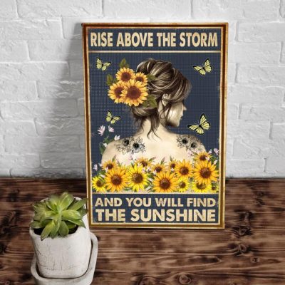 Rise Above The Storm And You Will Find The Sunshine Canvas