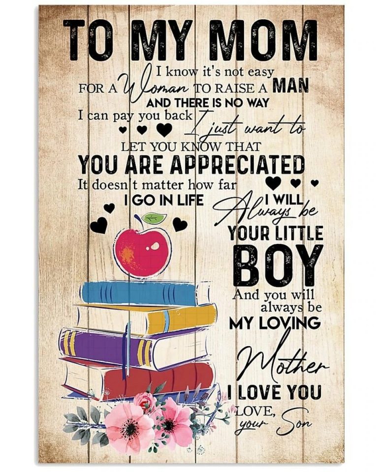 To My Mom From Son Books Canvas I Know It's Not Easy For A Woman To Raise A Man Canvas
