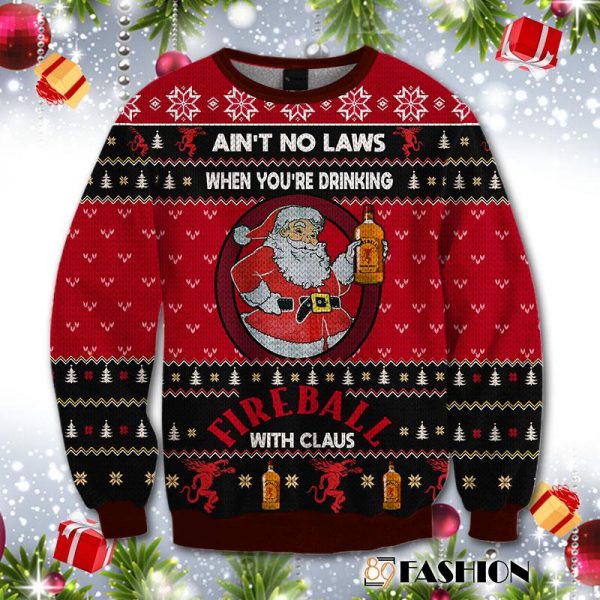3D All Over Printed Ain'T No Laws When You Drink Fireball Cinnamon Whisky With Claus Sweatshirt