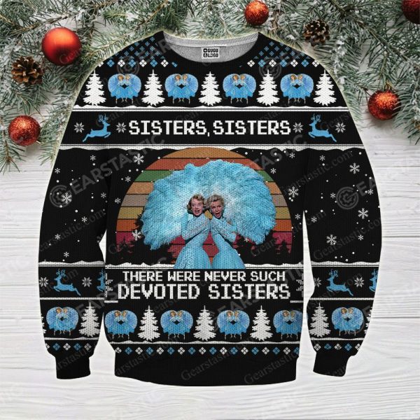 3D All Over Printed Shirt Christmas Sisters There Were Never Such Devoted Sisters Sweatshirt