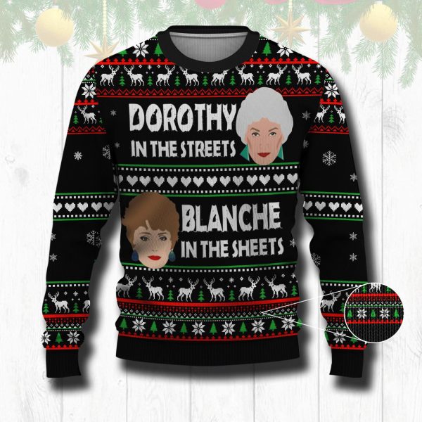 Dorothy In The Streets Blanche In The Sheets Ugly Christmas Sweatshirt