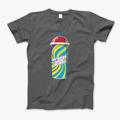 Freeze Your Brain Slurpee - Heathers Musical T-Shirt