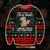 I Read Books I Drink Coffee 3D Print Ugly Christmas Sweatshirt