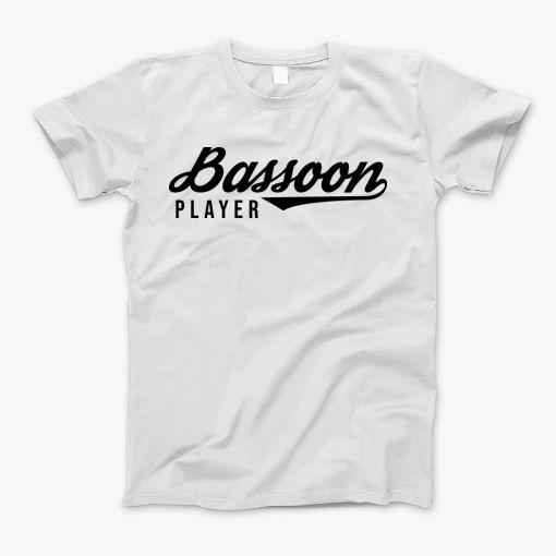Instrument Bassoonist Bassoon Player Bassoons T-Shirt