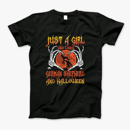 Just A Girl Who Loves German Shepherd And Halloween - German Shepherd - German Shepherd Halloween T-Shirt