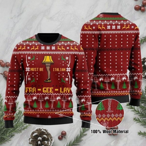 Must Be Italian Fra-Gee-Lay Sweatshirt Christmas Ugly Christmas Sweater Xmas Gift - Colins Store