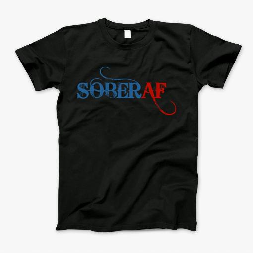One Day At A Time Aa Na Sober Af Tee Tees T-Shirt T-Shirt