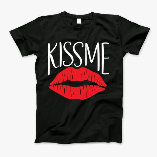 Valentimes Day Kiss Me Valentine Day Gift T-Shirt