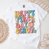 Happy First Day Of School Shirt Teachers Back To School T-Shirt - White