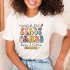 Watch Out First Grade Here I Come Groovy Back To School T-Shirt - White